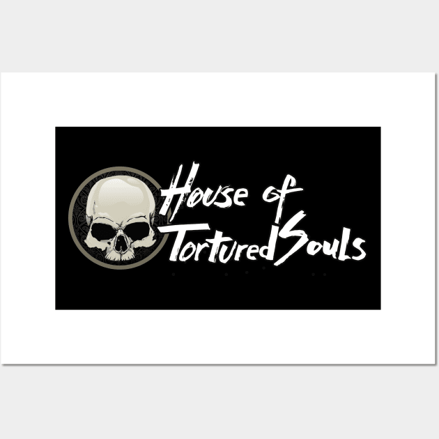 House Of Tortured Souls Wall Art by houseoftorturedsouls